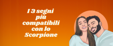 segni compatibili Scorpione