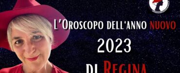 L’Oroscopo dell'anno nuovo 2023 di Regina