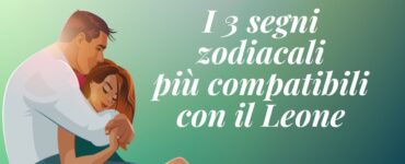 segni zodiacali compatibili Leone