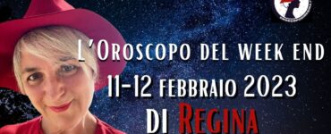 L’Oroscopo del fine settimana del 11–12 febbraio 2023 di Regina